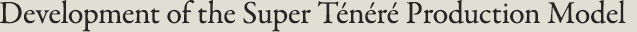 Development of the Super Ténéré Production Model