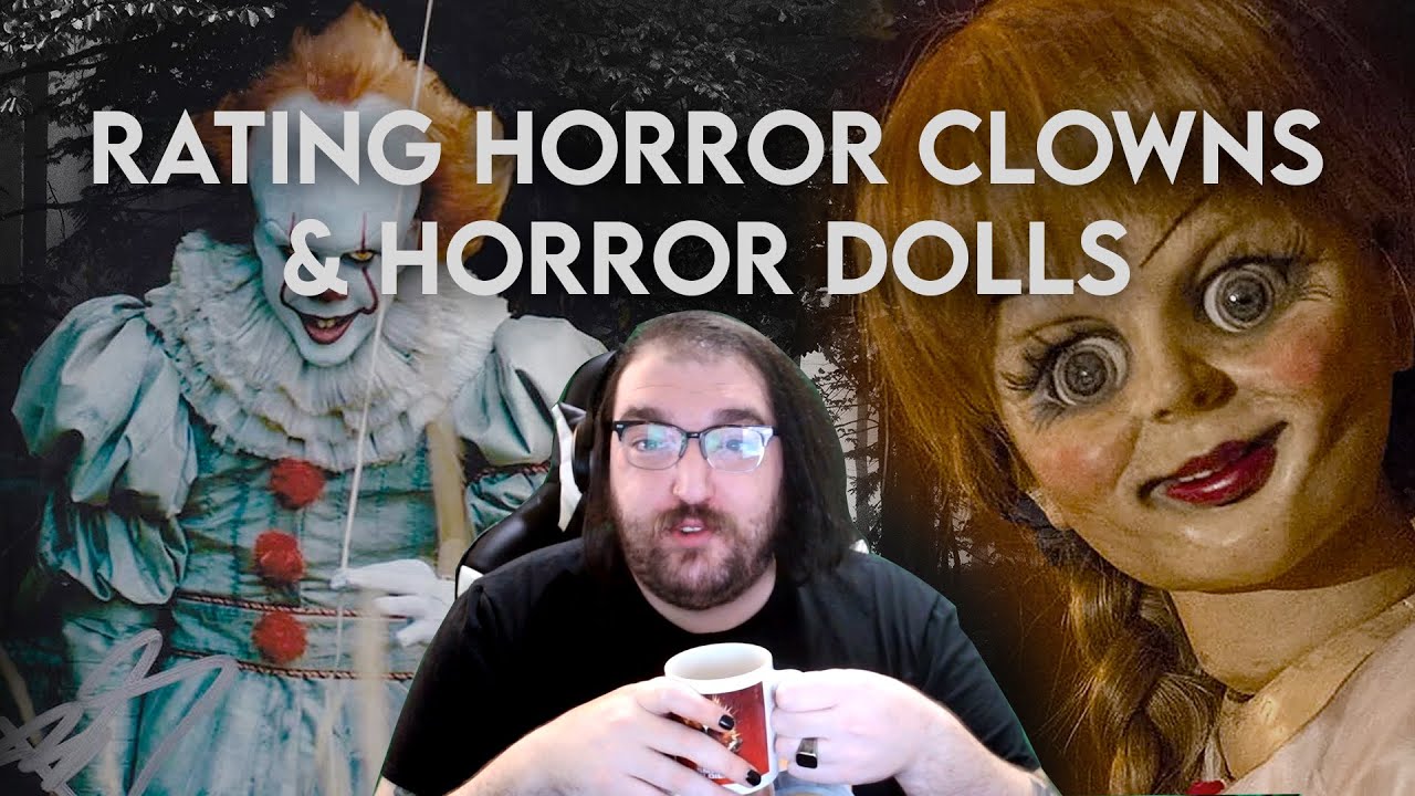 Rating Horror Clowns & Horror Dolls [Video]