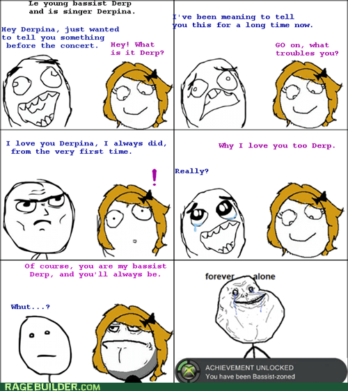 bass forever alone friend zone Music Rage Comics - 5859098880