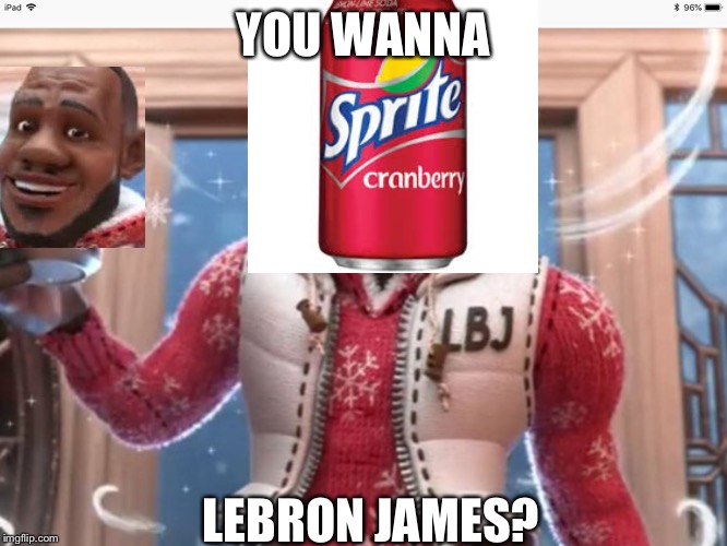 Featured image of post Wanna Sprite Cranberry Lebron James This ad was created to sponsor it features sprite lebron james and dram during the thirstiest time of year