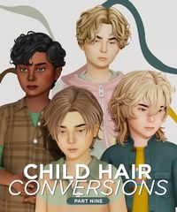 Child Hair Conversions Pt.9  | Patreon