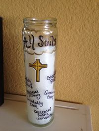 Family Candle for All Souls Day...very neat idea from Family At The Foot of the Cross.