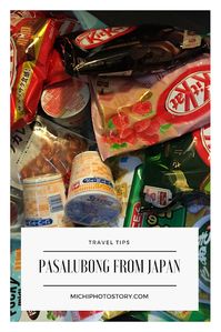 Michi Photostory: Pasalubong from Japan