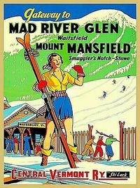 Find many great new & used options and get the best deals for Mad River Glen Ski Mount Mansfield Vermont United States Vintage Travel Poster at the best online prices at eBay! Free shipping for many products!