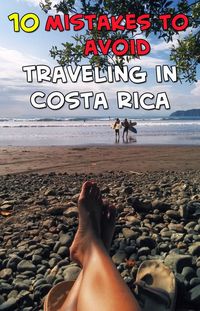 Don't make these 10 mistakes when traveling in Costa Rica! http://mytanfeet.com/costa-rica-travel-tips/10-mistakes-to-avoid-traveling-in-costa-rica/