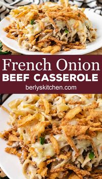 Our French onion beef casserole combines savory ground beef, egg noodles, and French onion dip to create a warm and filling dish. #berlyskitchen