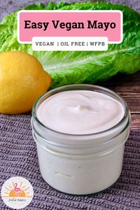 Easy Vegan Mayo (Oil Free!) - Joyful Balance