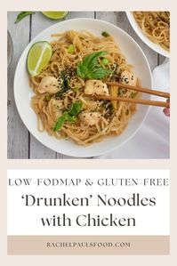 Chewy, spicy, and super flavorful low-FODMAP 'Drunken Noodles'.  Packed with Chicken for added protein.  You will love this recipe!   Gluten-free and Dairy-free.