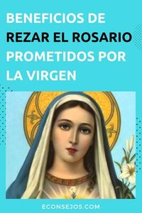 Rezar el Rosario: conoce cuáles son los beneficios y promesas de la Virgen a los que rezan #Econsejos #Fe #Oraciones #Religion #TradicionCatolica #VirgenDelRosario #Rosario