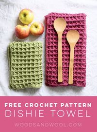 Free Crochet Pattern: Dishie Towel - Woods and Wool