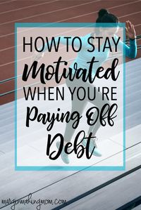 Paying off debt wasn't an easy process for me.  Finding motivation to pay off debt was a crucial part of our success! Click through to learn how to find motivation to stay the course! Debt Payoff Tips | Get out of Debt | Paying off Debt