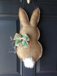 Easter bunny burlap door hanger - love the simplicity. No instructions on this one but just look up "burlap door hanger" for tutorial.