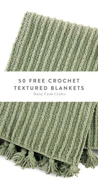 Pattern roundup of 50 free crochet textured blankets.