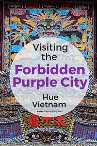 The Forbidden Purple City in Hue, Vietnam