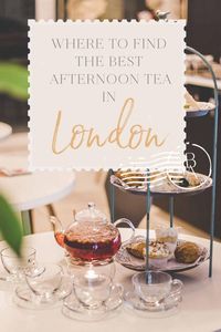 Where to Find the Best Afternoon Tea in London • The Blonde Abroad