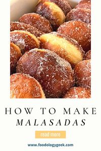 Malasadas are pillowy doughnuts rolled in sugar and sometimes filled with pastry cream. These delicious pillowy Portuguese doughnuts are made from sweetened yeast dough.