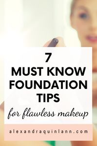 Foundation Tips For Beginners | Makeup Tips | Want flawless looking foundation every time you apply it? These are the best foundation tips for beginners to get flawless and natural looking coverage! #makeuptips #foundationtips