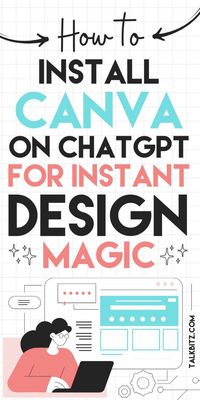 How to Use Canva on ChatGPT for Instant Design Magic - TalkBitz