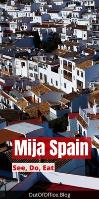 15 Things to Do in Mijas Spain • Out of Office