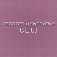 jesusplusnothing.com