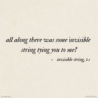 track xi. all along there was some invisible string tying you to me? - invisible string, taylor swift. made by: justmxxn_ / stcinedroses_