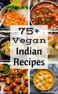 Collage image of six vegan Indian recipes and the title of the post in the middle.