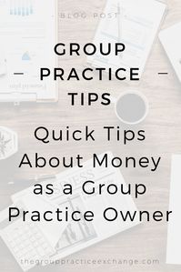 As private practitioners grow into group practice owners, they realize that not only do they have to take care of themselves, they have to take care of their staff. Part of that means making sure that they are fiscally responsible with their business.  #grouppractice #thegrouppracticeexchange #theexchange #businessresource #therapypractice #therapist #money #finances #money #smallbusiness