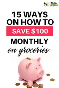 A list of 15 quick ways on how to save $100 monthly on groceries are more. These methods are quite simple and are great for those interested in money making apps and frugal living ideas. These ways will take little time and effort and will help you get cash back or discounts on groceries. #savemoney #saveyourcash