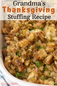 Grandma's Stuffing Recipe is a classic Homemade Thanksgiving Stuffing Recipe from scratch.  I even show you how to make your own Bread cubes if you want.  This is the best stuffing recipe is always a favorite Thanksgiving side dish! #thanksgiving #side #sides #recipe #best #stuffing #dressing #easy #thecarefreekitchen