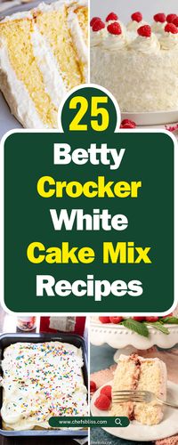 25+ Irresistible Betty Crocker White Cake Mix Recipes to Try Today!