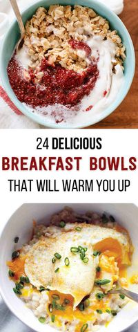 24 Delicious Breakfast Bowls That Will Warm You Up