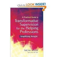 A Practical Guide to Transformative Supervision for the Helping Professions