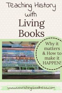 Why ditching the history curriculum has been the #1 step toward learning more history in our homeschool! Teaching history with living books the Charlotte Mason way - Why it matters and how to make it happen in real life! Charlotte Mason History, Homeschool history ideas, how to find living books for homeschool, homeschooling multiple ages #CharlotteMason #livingbooks #schole #homeschool #classicalhomeschooling #homeschoolingonthehomestead #teachinghistory #homeschoolingmultipleages