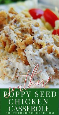 Southern Poppy Seed Chicken Casserole - southern discourse