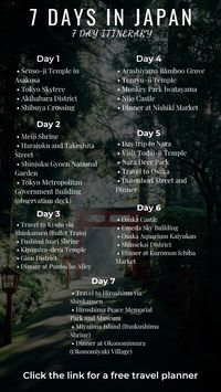 If you are going to spend 7 days in Japan, here is a 7 day itinerary for Japan. Click the link for a free 28 page travel planner.