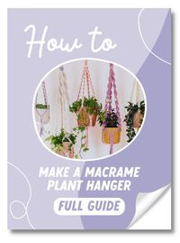 DIY Macrame Plant Hangers - Free Patterns & Tutorials | Macrame for Beginners