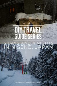 5 Days and 4 Nights in Niseko, Japan – DIY Travel Guide Series