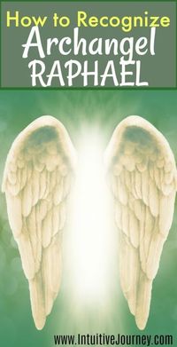 How to recognize Archangel Raphael.