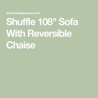 Shuffle 108" Sofa With Reversible Chaise