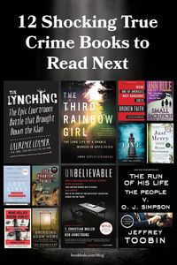 If you're searching for shocking books, this list of true crime reads will give you plenty of fodder.