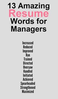 Great words to use on your resume! If you go to the link, you'll find extra tips on putting together your resume.