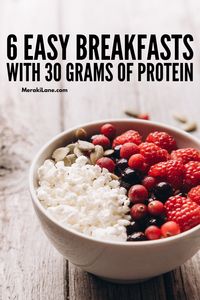 6 Breakfasts with 30 Grams of Protein to Kickstart Your Day