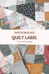 Do you ever find yourself at a loss for words when it comes to writing on your quilt labels? Click to read 80+ quilt label sayings and get all the information you need to know when it comes to labeling your quilts. This list of quilt label sayings includes ideas for what to say on a quilt label for friends, newborns, high school graduates, people experiencing illness and so much more. Get inspired and know exactly what to write on your quilt label!