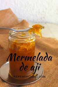 Esta mermelada de aji es perfecta para un aperitivo original o para regalar ¿Quieres prepararla? #mermeladadeaji #confituradeaji #confituradechile