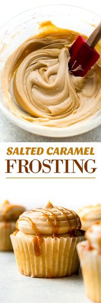 5 ingredients and so easy! This creamy salted caramel frosting is downright addicting! Recipe on sallysbakingaddiction.com