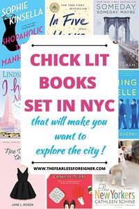 Are you looking for the best chick lit books? These chick lit books set in New York City are some of the best chick lit reads! Read these books set in NYC and then include the places mentioned in the books in your next NYC itinerary! #NYCBooks #NYCTravel #ChickLit #NewYorkCityBooks #NewYorkCityTravel #ToRead #LiteraryTravel #BookClub #Books #Novels #TheFearlessForeigner