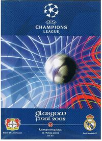 Real Madrid 2 B. Leverkusen 1 in May 2002 at Hampden Park. The programme cover for the Champions League Final.