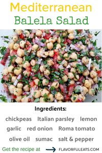 Mediterranean Balela Salad is a bright and healthy chickpea salad made with tons of fresh flavors like parsley, onion, tomato, garlic, and fresh lemon juice.  It’s a wonderful, light side dish or a tasty vegetarian meal alongside hummus and pita bread.