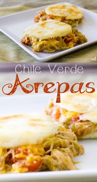 Chile Verde Arepas - New Mexican Foodie