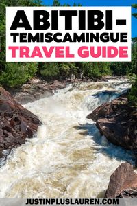 Here's our complete travel guide to visiting Abitibi-Temiscamingue, Quebec. Explore stunning nature and cute small towns in this itinerary.  Abitibi-Témiscamingue Itinerary | Quebec Road Trip | Quebec Itinerary | Where to travel in Quebec | What to do in Quebec | Quebec National Parks | National Parks in Quebec | Quebec Hiking Trails | Quebec Waterfalls